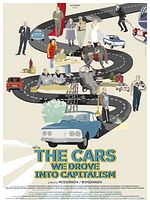 Poster der The Cars We Drove into Capitalism