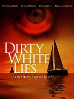 Poster der Dirty White Lies