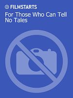 Poster der For those who can tell no tales