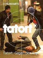 Poster der Tatort: Gegen den Kopf