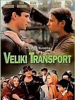 Poster der Veliki transport