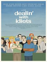 Poster der Dealin' with Idiots