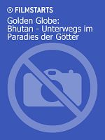 Poster der Golden Globe: Bhutan - Unterwegs im Paradies der Götter