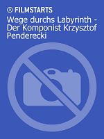 Poster der Wege durchs Labyrinth - Der Komponist Krzysztof Penderecki