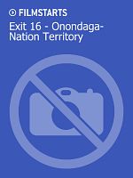 Poster der Exit 16 - Onondaga-Nation Territory