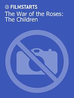 Poster der The War of the Roses: The Children