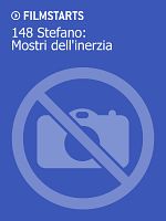 Poster der 148 Stefano: Mostri dell'inerzia