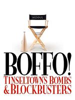 Poster der Boffo! Tinseltown Bombs and Blockbusters