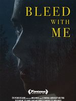 Poster der Bleed With Me