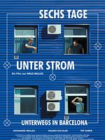 Poster der Sechs Tage unter Strom - Unterwegs in Barcelona