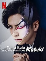 Poster der Toma Ikuta und die Kunst des Kabuki