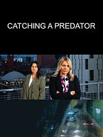 Poster der Catching a Predator - Der Männer-Vergewaltiger