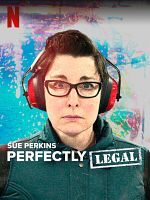 Poster der Sue Perkins: Perfectly Legal