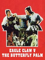Poster der Eagle Claw vs. Butterfly Palm