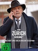 Poster der Der Zürich-Krimi: Borchert und die dunklen Schatten