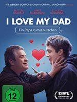 Poster der I Love My Dad - Ein Papa zum Knutschen