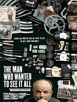 Poster der The Man Who Wanted to See It All