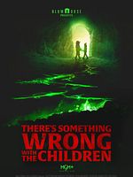 Poster der There’s Something Wrong With The Children