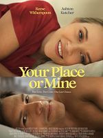 Poster der Your Place Or Mine