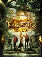 Poster der The Quest For Tom Sawyer's Gold