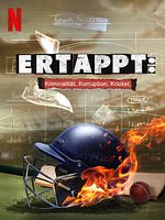 Poster der Ertappt: Kriminalität, Korruption, Kricket.