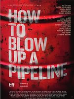 Poster der How To Blow Up A Pipeline