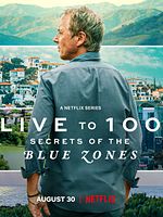 Poster der Wie wird man 100 Jahre alt? – Die Geheimnisse der Blauen Zonen