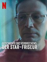 Poster der Geschichte eines Verbrechens: Der Star-Friseur