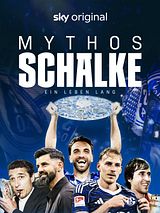 Filmposter von Mythos Schalke - Ein Leben lang