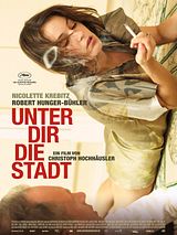 Filmposter von Unter dir die Stadt