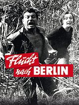 Filmposter von Flucht nach Berlin