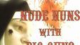 Bild von Nude Nuns With Big Guns Trailer OV