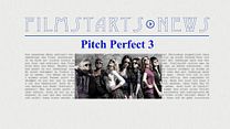 Bild von Was bisher geschah... alle wichtigen News zu "Pitch Perfect 3" auf einen Blick!