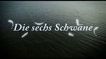 Bild von Die sechs Schwäne Trailer DF