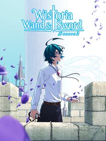 Wistoria: Wand And Sword
