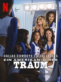 Dallas Cowboys Cheerleaders: Ein amerikanischer Traum