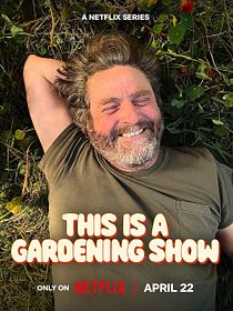 Poster der Serie This Is a Gardening Show