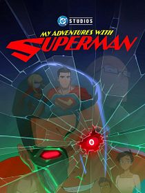 My Adventures With Superman