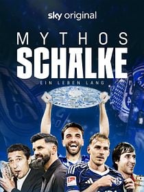 Mythos Schalke - Ein Leben lang