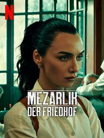 Mezarlık – Der Friedhof