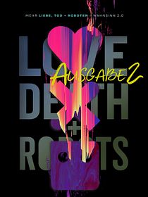 Poster der Serie Love, Death & Robots