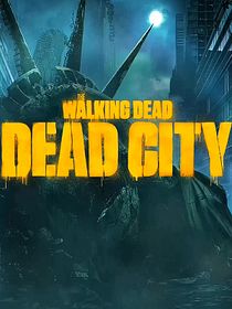 The Walking Dead: Dead City