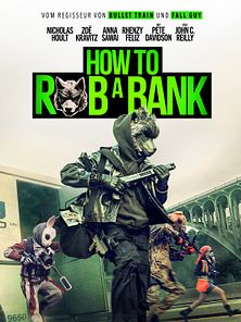 Bild von How To Rob A Bank Trailer DF
