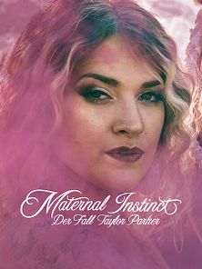 Bild von Maternal Instinct - Der Fall Taylor Parker Trailer OV