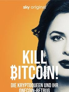 Kill Bitcoin! Die Kryptoqueen und ihr OneCoin-Betrug Trailer OmdU