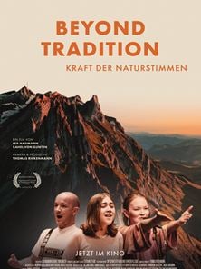 Beyond Tradition - Kraft der Naturstimmen Trailer OmdU