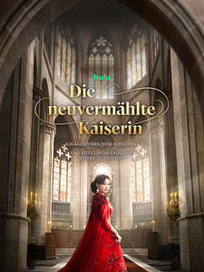 Poster der Serie Die neuvermählte Kaiserin Staffel 1
