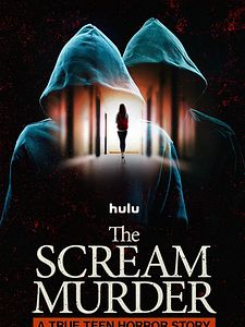 Poster der Serie The Scream Murder: A True Teen Horror Story Staffel 1