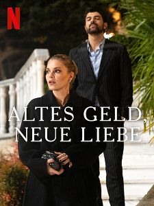 Poster der Serie Altes Geld, neue Liebe Staffel 1