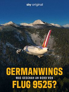 Poster der Serie Germanwings – Was geschah an Bord von Flug 9525? Staffel 1